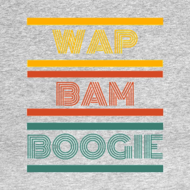 WAP BAM BOOGIE Merch by Seligs Music